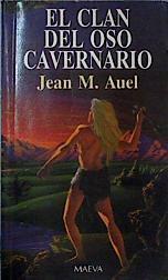 El clan del oso cavernario  Los Hijos de la tierra T1 | 115354 | Auel, Jean M.