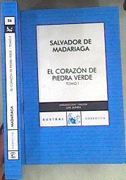 El corazón de piedra verde. Tomos I y II | 173769 | SAlvador de Madariaga