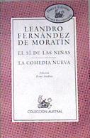 La comedia nueva El sí de las niñas | 172469 | Fernández de Moratín, Leandro