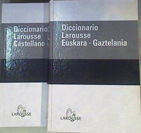 Diccionario Larousse Euskera  Gaztelania Diccionario Larousse Castellano Euskara 2 tomos | 168679 | VVAA