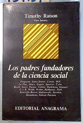 Los Padres fundadores de la ciencia social | 134134 | Raison, Timothy