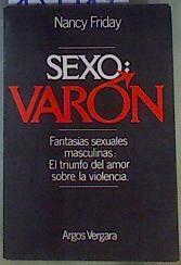 Sexo varón, Fantasias sexuales masculinas: El triunfo del amor sobre la violencia | 139917 | Friday, Nancy