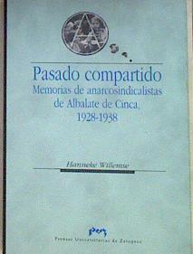Pasado compartido: memorias de anarcosindicalistas de Albalate de Cinca 1928-1938 | 184289 | Willemse, Hanneke