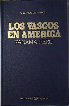 Los vascos en América Panama Peru | 128491 | Ispizua, Segundo