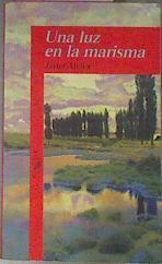 Una Luz En La Marisma | 16264 | Alfaya Javier