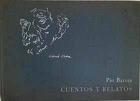 Cuentos y relatos | 123729 | Pio Baroja/Camilo José Cela ( prologo)/Luis García - Ochoa
