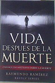 La vida después de la muerte | 170729 | Ramírez, Raymundo