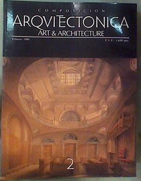 Composición arquitectónica art and architecture Nº 2 Febrero 1989 | 161819 | Cenicacelaya, Javier