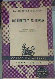 Los muertos, las muertas y otras fantasmagorias | 155731 | Gomez de la Serna, Ramon