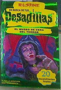 El museo de cera del terror En busca de tus Pesadillas | 156658 | Stine, R. L.