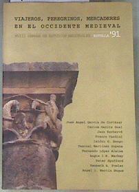 Viajeros, peregrinos, mercaderes en el occidente medieval. | 173117 | José Ángel García de Cortázar/Carlos García Gual/Jean