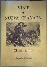 VIAJE A NUEVA GRANADA | 184848 | Saffray, Charles