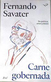 Carne Gobernada: De política, amor y deseo | 177709 | Fernando Savater