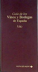 Guía de los vinos y bodegas de España | 171409 | VVAA