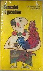 Se acabó la gasolina | 171411 | Ch. Nordhoff y J.N Hall