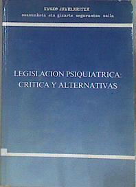 Legislación psiquiátrica: crítica y alternativa | 172324 | VVAA
