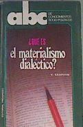 Que es el materialismo dialectico ? | 167535 | V Krapivin