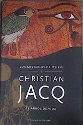 El árbol de la vida Los misterios de Osiris Tomo I | 83554 | Jacq, Christian
