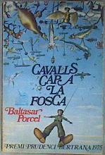 Cavalls cap a la fosca | 184810 | Porcel, Baltasar