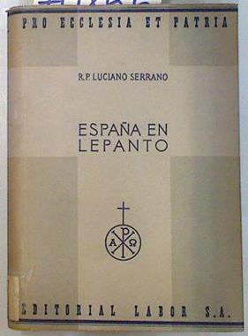 España en Lepanto | 70855 | Serrano, R.P. Luciano