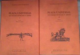 Plaza universal de todas ciencias y artes | 178895 | Pozo Sanjuan, María José/Suárez de Figueroa, Cristóbal/Jalón Calvo, Mauricio