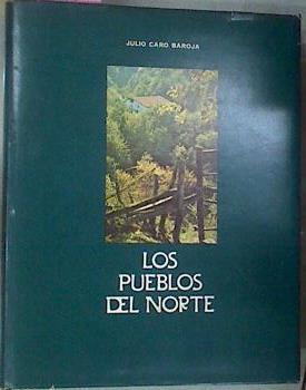 Los Pueblos Del Norte | 55613 | Caro Baroja Julio