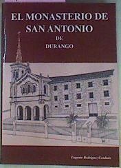 El Monasterio De San Antonio De Durango | 45982 | Rodríguez Condado Eugenio
