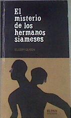 El misterio de los hermanos siameses | 169580 | Queen, Ellery