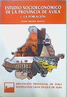 Estudio socioeconómico de la provincia de Ávila I. La población | 148001 | Sánchez Sánchez, Teresa