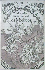 Los moriscos | 120249 | García-Arenal, Mercedes