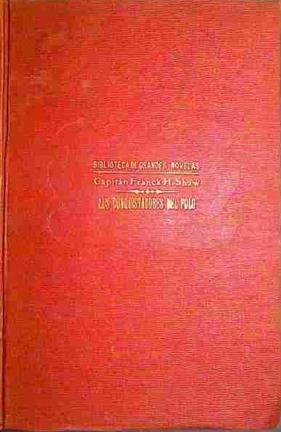 Los Conquistadores Del Polo Novela De Aventuras Articas | 40532 | Shaw, Capitan Frank H.