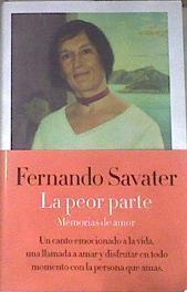 La peor parte : memorias de amor | 179189 | Savater, Fernando (1947-)