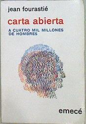 Carta abierta a cuatro mil millones de hombres | 146524 | Jean Fourastié