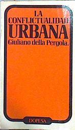 La Conflictividad urbana | 141213 | Giuliano della Pergola
