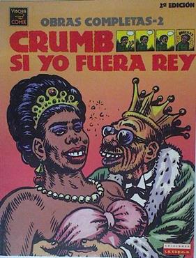 Si yo fuera Rey Crumb Obras Completas 2 | 124732 | Crumb, Robert