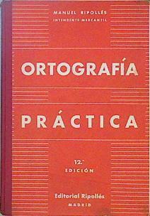Ortografía práctica | 147423 | manuel Ripollés Vaquer