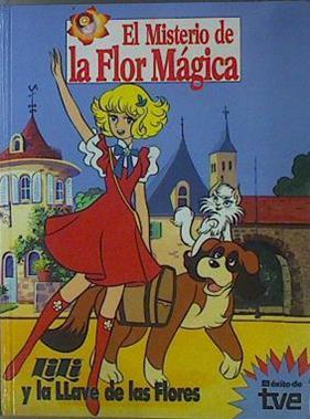 Lilí y la llave de las flores | 153084 | Toei Animation/Adaptacioó literaria Mapy Aracil/Adaptación dibujos Miguel Díaz