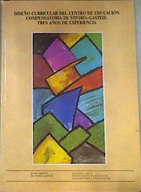 Diseño curricular del Centro de Educación Compensatoria de Vitoria Tres años de experiencia | 176655 | Centro Pedro Anitua (Vitoria)
