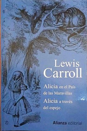 Alicia en el País de las Maravillas ; Alicia a través del espejo | 187718 | Carroll, Lewis  (1832-1898)