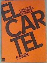 El Cartel, lenguaje, funciones, retórica | 83160 | Enel, Francoise