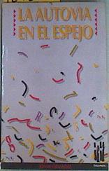 La autovia en el Espejo | 129323 | Fernandez, Jonan