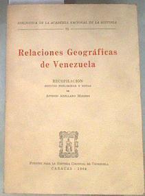 Relaciones geográficas de Venezuela | 180755 | con prólogo y notas por, Altolaguirre y Duvale, D. Angel de