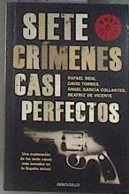 Siete crímenes casi perfectos | 178047 | Reig, Rafael (1963- )/Torres, David