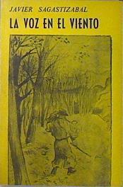 La Voz en el viento | 90527 | Sagastizabal Pérez, Javier