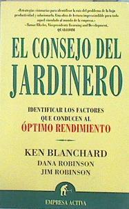 El consejo del jardinero: identificar los factores que conducen al óptimo rendimiento | 141787 | Robinson, Dana Gaines/Blanchard, Ken/Robinson, Jim