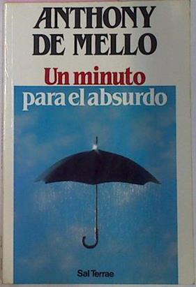 Un Minuto Para El Absurdo | 36061 | De Mello, Anthony