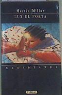 Lux el poeta | 166211 | Millar, Martín