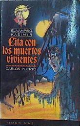 Cita con los muertos vivientes | 147278 | Puerto, Carlos