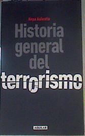 Historia general del terrorismo | 167236 | Aulestia Urrutia, Kepa