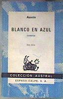 Blanco en azul: cuentos | 186806 | Azorín